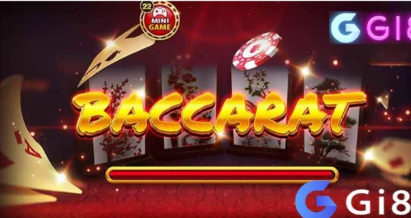 Baccarat trực tuyến Gi8 có những đặc điểm nổi bật và hấp dẫn gì?