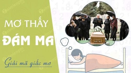 Ngủ mơ thấy đám ma đánh đề con gì? Giải mã chi tiết